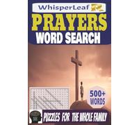 PRAYERS Word Search Book: Brain Games for Kids, Adults and Seniors / Easy to Read Print / Puzzles about Prayers, Inspired Words, Uplifting Virtues and ... Vacations and Free Times / Stress Relief