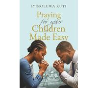 Praying for Your Children Made Easy