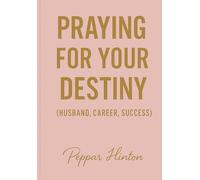 Praying For Your Destiny