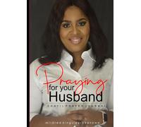 Praying for Your Husband (Chayil Prayer Journal)