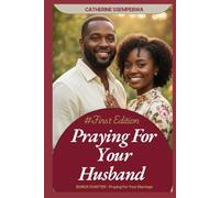 PRAYING FOR YOUR HUSBAND - For Wives: BONUS CHAPTER -Praying For Your Marriage