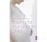 Praying for your Unborn Child