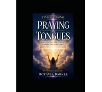 Praying in Tongues When You're Tired of Going Through the Same Things