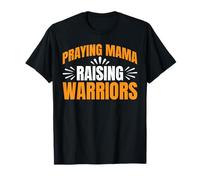 Praying Mama Raising Warriors Faith Maternidad Madre -- Camiseta