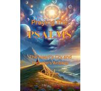 Praying the Psalms: the Hearts Cry and Heaven’s Answer: 12 (Mindful Believer)