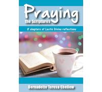 Praying The Scriptures (Lectio Divina Bible Study)