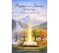 Praying through the Seasons of Your Life