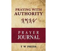 Praying With Authority: Daily Prayer Journal