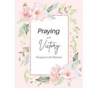 Praying with Victory Purpose Life Planner