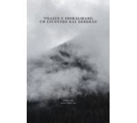 Prazer E Imoralidade: Um Encontro Das Sombras (ebook)