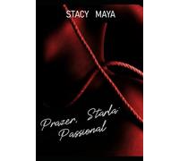 Prazer, Starla: Passional