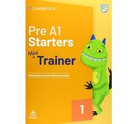 Pre A1 Starters Mini Trainer. Practice Tests with Audio Download.