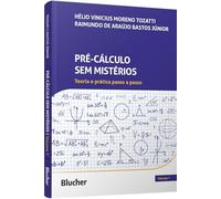 Pré-cálculo sem mistérios v.1: teoria e prática pa