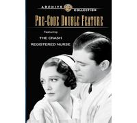 Pre-Code Double Feature: The Crash / Registered Nurse [Reino Unido] [DVD]