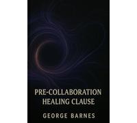 Pre-Collaboration Healing Clause: Why I No Longer Partner Without Discernment