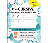 PRE-CURSIVE HANDWRITING WORKBOOK: Learn and Practice Pre-cursive Writing to Improve Handwriting Skills! (My Learning to Write Workbooks!)