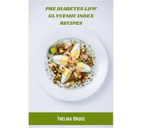 Pre Diabetes Low Glycemic Index Recipes