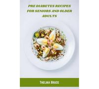 Pre Diabetes Recipes for Seniors and Older Adults