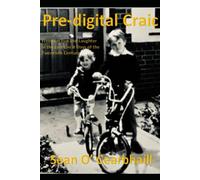 Pre Digital Craic: Freedom, fun and laughter in the last great days of the 20th Century