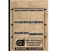 Pre-Drywall Inspection Checklist: for Homeowners & Inspectors | Construction Record Tracker | Structural Integrity Checklists | Walk-Through Forms & Safety Journal