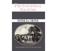 Pre Industrial Societies: New Perspectives on the Past