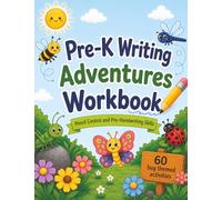 Pre-K Writing Adventures Workbook: Pencil Control and Pre-Handwriting Skills (Pre-K Adventures Workbook)