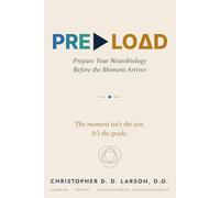 PRE►LOΔD: Prepare Your Neurobiology Before the Moment Arrives (PreLoad.Life)