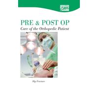 Pre & Postop Care of the Orthopedic Patient: Hip Fracture (DVD) [USA]