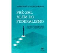 Pré-sal Além Do Federalismo (ebook)