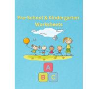 Pre-School & Kindergarten Worksheets: Kids Worksheets, Perfect For Kids 3+, Activity Book, Ideal For Start Learning, 8.5x11 inches, 110 Colorful Pages