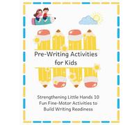 Pre-Writing Activity Book for Kids: 10 Fun Fine-Motor Activities to Build Writing Readiness
