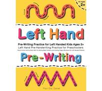 Pre-Writing Practice for Left Handed Kids Ages 2+ | Left Hand Pre-Handwriting Practice for Preschoolers: Pencil Control Activity Book With Pre Writing ... Pages (Workbook for Left Handed Children)