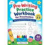 Pre-Writing Practice Workbook for Preschoolers: Fun Tracing Activities for Kids Ages 3-5 (Little Learners Tracing Fun)