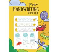 Pre-writing Skills Practice Workbook 100 pages Pre-handwriting Activity book for kids ages 3-5. Pre K Writing Journal: Pencil/Pen Control Tracing Book for Toddlers PreK and kindergarten