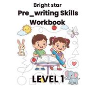 Pre-writing Skills Workbook: Tracing lines, Shapes, and simple objects (Bright star)