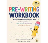 Pre-Writing Workbook for Preschoolers Ages 3-5: Fun Tracing Activities for Pencil Control, Fine Motor Skills & Kindergarten Readiness