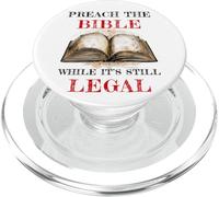 Preach The Bible, While It's Still Legal - Christian Faith PopSockets PopGrip para MagSafe