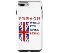 Preach, While It's Still Legal - Christian Faith UK Speech Carcasa para iPhone 7 Plus/8 Plus