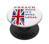 Preach, While It's Still Legal - Christian Faith UK Speech PopSockets PopGrip Adhesivo