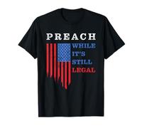 Preach While It's Still Legal: Christian Free Speech USA Camiseta