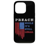 Preach While It's Still Legal: Christian Free Speech USA Carcasa para iPhone 13 Pro