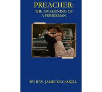 Preacher: The Awakening Of A Fisherman (The Preacher Chronicles)