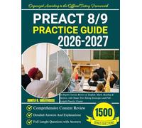 PreACT 8/9 PRACTICE GUIDE 2026-2027: In-Depth Content Review of English, Math, Reading & Science, with Smart Test Taking Strategies and Full- Length Practice Exams