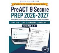PreACT 9 Secure Prep 2026-2027: 5 Full-Length Practice Exams (2 in Book + 3 Digital), 1,000+ Original Questions, Step-by-Step Answers - Grades 8-9