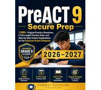 PreACT 9 Secure Study Guide 2026-2027: 1,000+ Original Practice Questions, 5 Full-Length Practice Tests, and Step-by-Step Answer Explanations for the Enhanced Grade 9 Blueprint