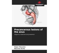 Precancerous lesions of the anus