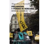 Precariedad y pérdida de derechos: Historias de la economía gig (Alianza Ensayo)
