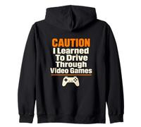 Precaución Aprendí A Conducir A Través De Videojuegos Gamer Sudadera con Capucha