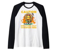 Precaución Campeón de Golf en Miniatura aquí Camiseta Manga Raglan