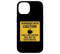 Precaución Este Bombero Puede no ser un Amante del café con cafeína Carcasa para iPhone 14